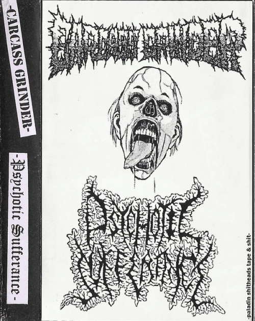 Psychotic Sufferance : Carcass Grinder - Psychotic Sufferance